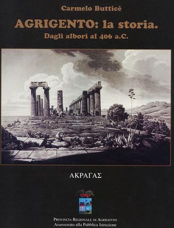 Agrigento: la storia. Dagli albori al 406 a.C.